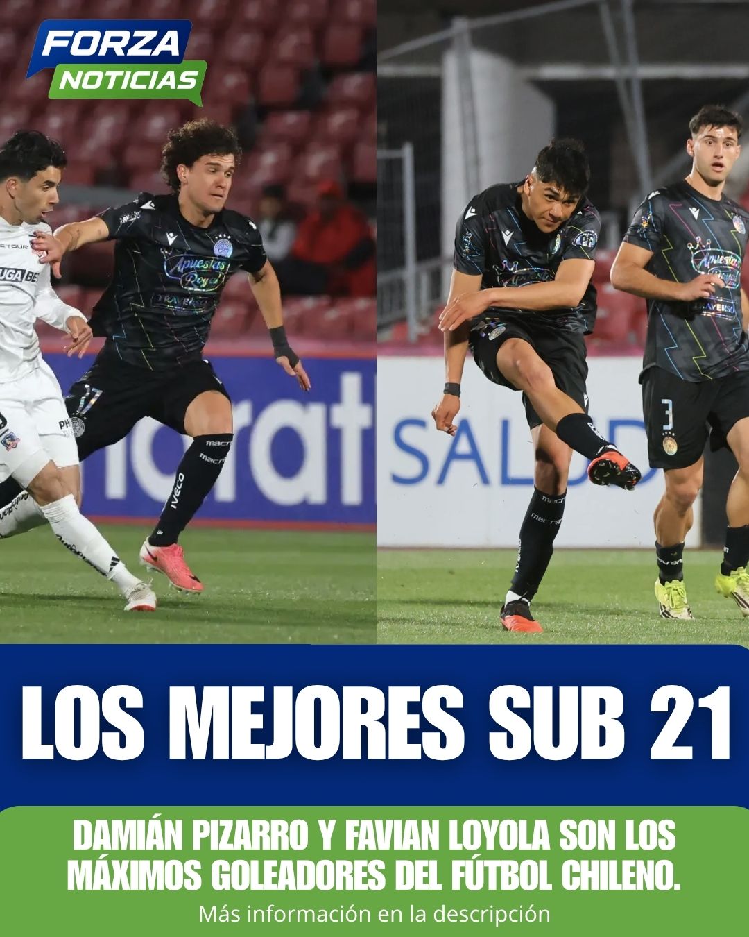 DAMIÁN PIZARRO Y FAVIAN LOYOLA: LOS DOS MÁXIMOS GOLEADORES SUB-21 DEL FÚTBOL CHILENO MILITAN EN AUDAX